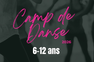 CAMP DE DANSE &Eacute;T&Eacute; 2026