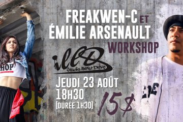 WORKSHOP AVEC FREAKWEN-C